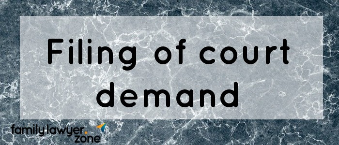 Filing of court demand